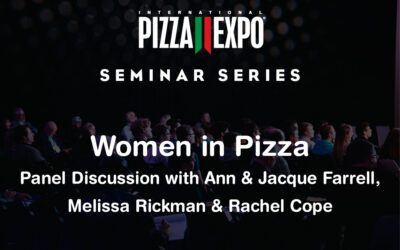 Panel Discussion: Women In Pizza with Ann and Jacque Farrell, Melissa Rickman and Rachel Cope