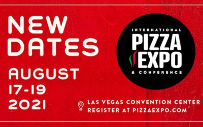 Pizza Expo 2021 — NEW DATES — August 17-19, 2021