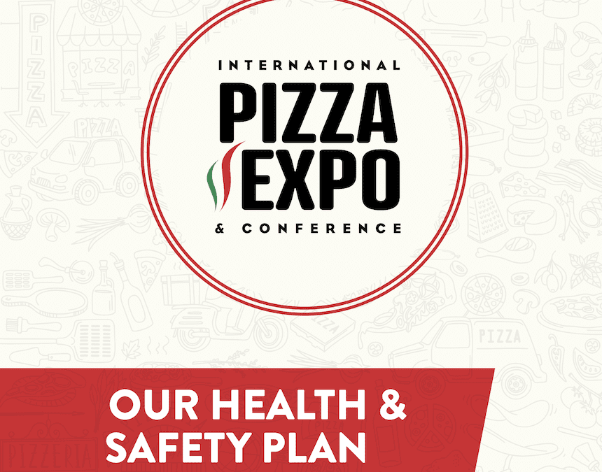 Pizza Expo 2021: What to Expect, Health & Safety