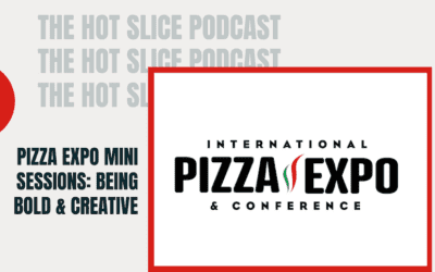 67. Pizza Expo Mini Sessions: Being Bold & Creative