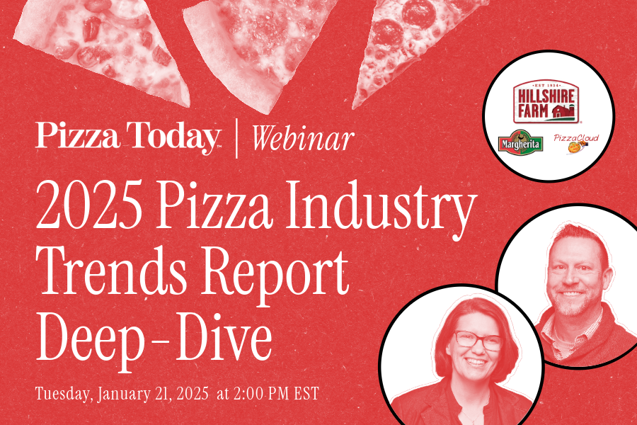 Pizza Today's 2025 Pizza Industry Trends Report Deep-Dive WEBINAR