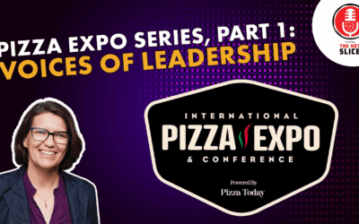 256: Pizza Expo Series, Part 1: Voices of Leadership