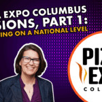 Pizza Expo Columbus, The Hot Slice Podcast, Pizza Today