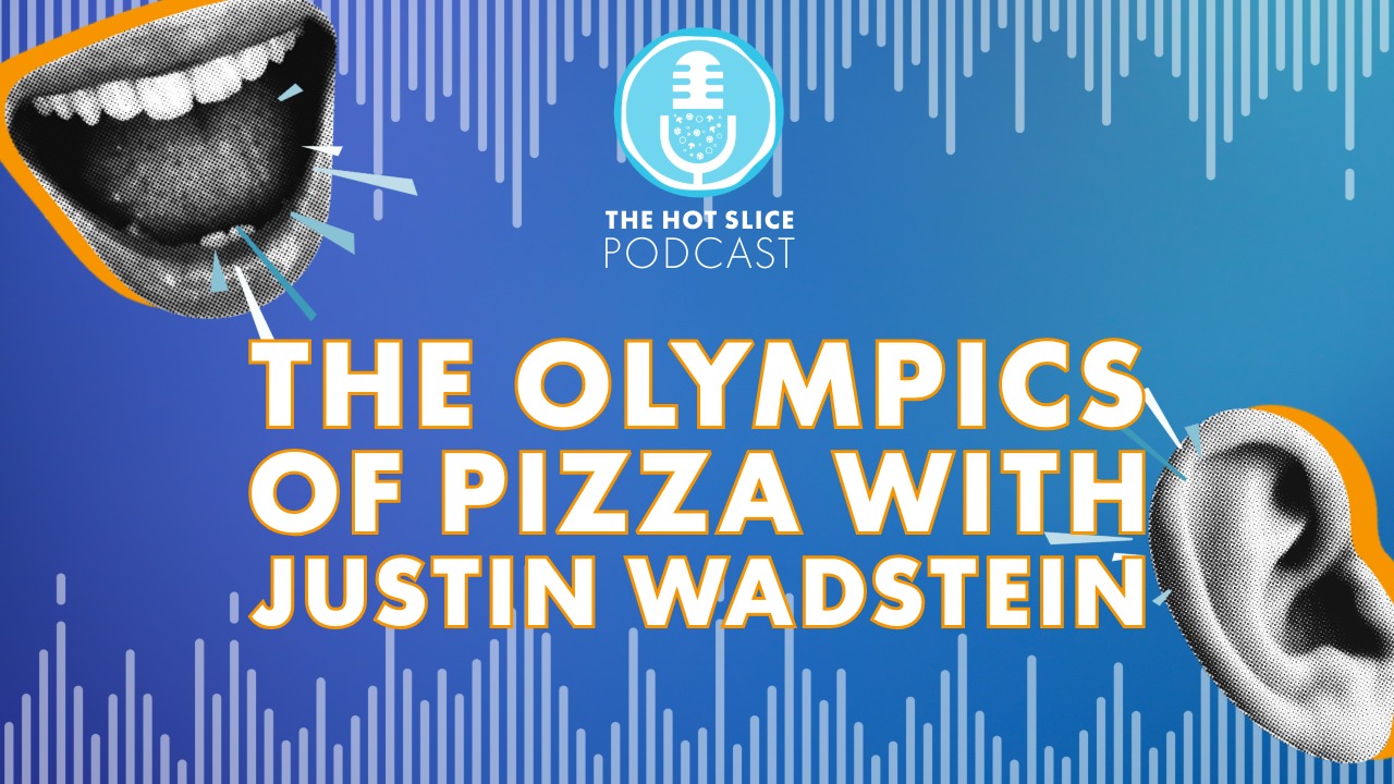 Justin Wadstein, owner of Sleight of Hand Pizza and champion of the World Pizza Games, on The Hot Slice Podcast with Pizza Today