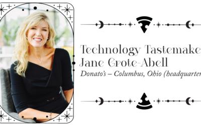 Technology Tastemaker: Jane Grote-Abell Donatos – Columbus, Ohio (headquarters) | Women of Influence