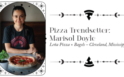 Pizza Trendsetter: Marisol Doyle Leña Pizza + Bagels – Cleveland, Mississippi | Women of Influence
