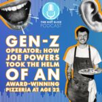 Joe Powers of Jay's Artisan Pizza in Buffalo, New York, on The Hot Slice Podcast with Pizza Today