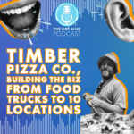 Chris Brady, co-founder and president of Washington, D.C.-based Timber Pizza Co. on The Hot Slice Podcast with Pizza Today